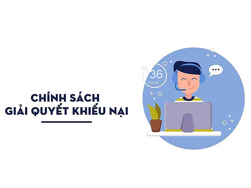 Chính sách xử lý khiếu nại