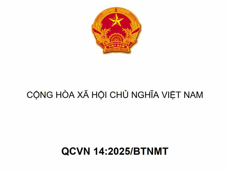 QCVN 14:2025/BTNMT - Quy Chuẩn Kỹ Thuật Quốc Gia Về Nước Thải Sinh Hoạt Và Nước Thải Đô Thị, Khu Dân Cư Tập Trung